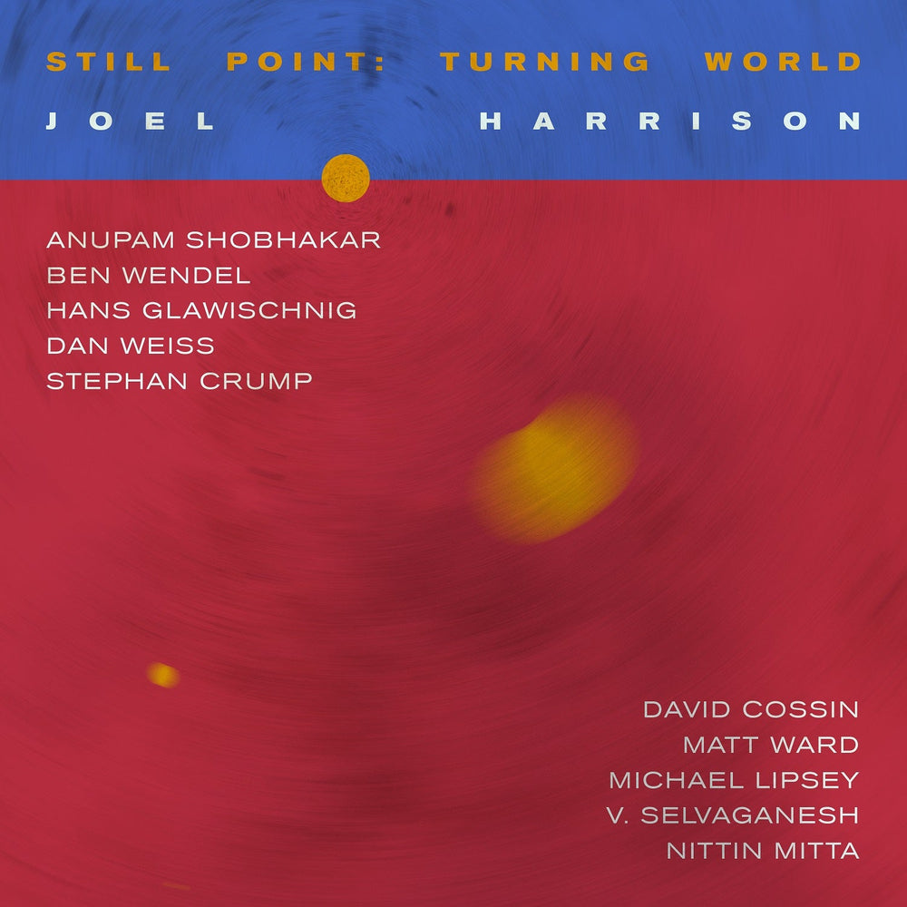 Joel Harrison - Still Point: Turning World [CD] (ONLINE ORDER ONLY)