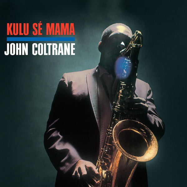 John Coltrane - Kulu Se Mama [Vinyl] (ONLINE ORDER ONLY)