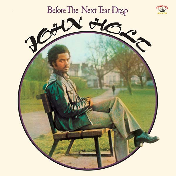 John Holt - Before the Next Tear Drop [CD] (ONLINE ORDER ONLY)