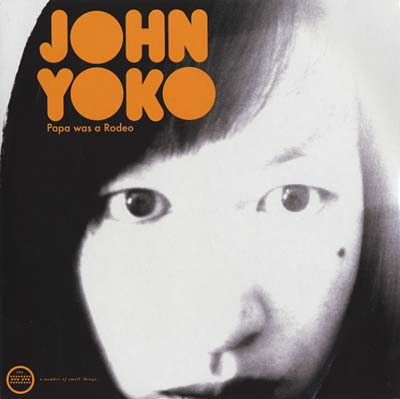 JOHN YOKO - Papa Was a Rodeo [Vinyl] (ONLINE ORDER ONLY)