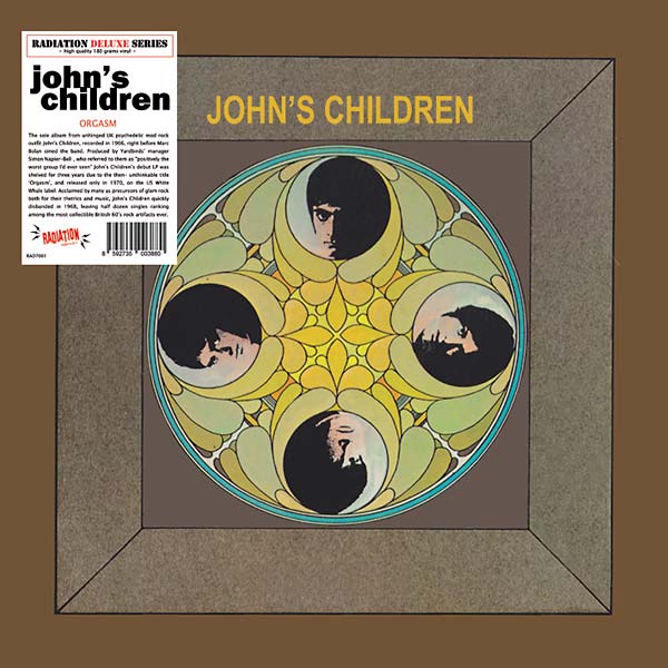 JOHN'S CHILDREN - Orgasm [Vinyl] (ONLINE ORDER ONLY)