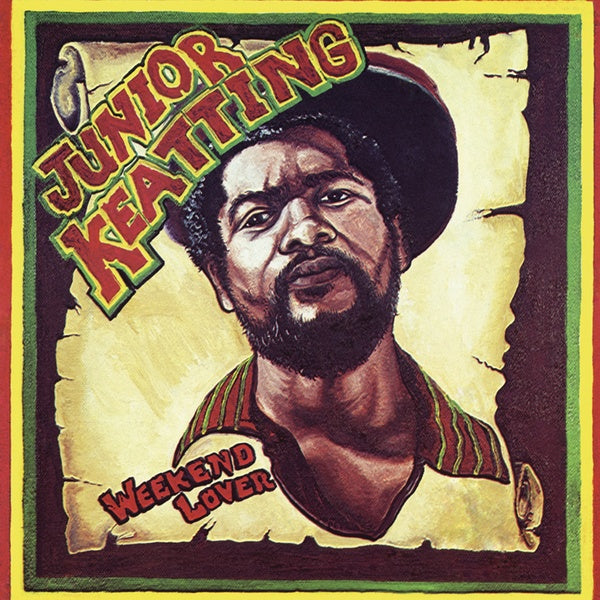 JUNIOR KEATTING - Weekend Lover [Vinyl] (ONLINE ORDER ONLY)