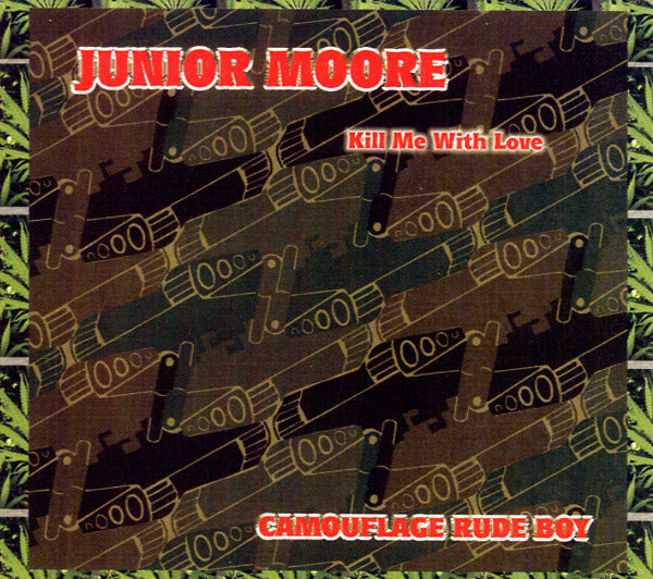 JUNIOR MOORE - Kill Me With Love [CD] (ONLINE ORDER ONLY)