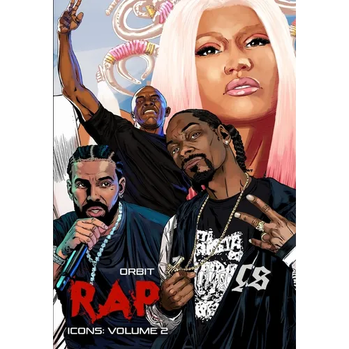 Orbit: RAP Icons: Snoop Dogg, Dr. Dre, Drake, Nicki Minaj - Paperback (ONLINE ORDER ONLY)