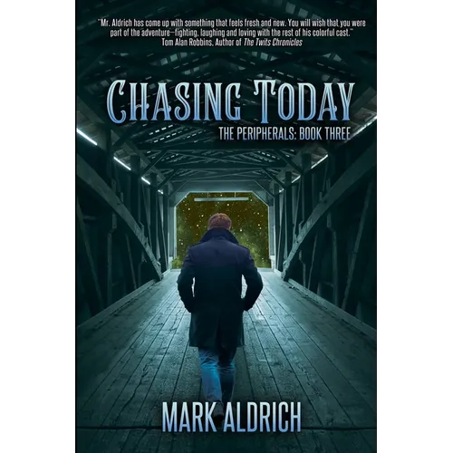 Chasing Today: The Peripherals: Book Three - Paperback (ONLINE ORDER ONLY)