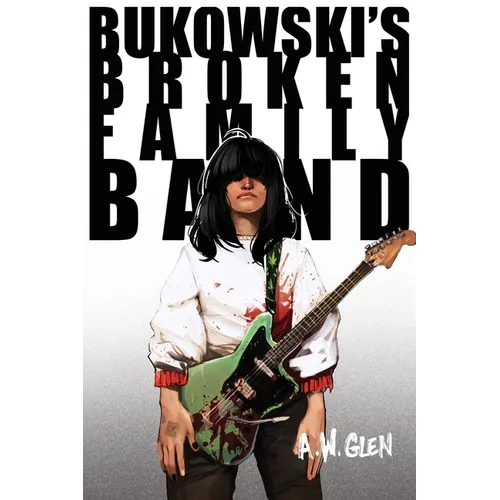 Bukowski's Broken Family Band - Paperback (ONLINE ORDER ONLY)