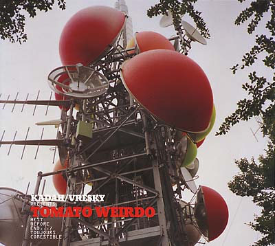 KADAH VRESKY - Tomato Wierdo [CD] (ONLINE ORDER ONLY)