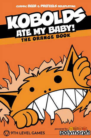 Kobolds Ate My Baby! The Orange Book (ONLINE ORDER ONLY)
