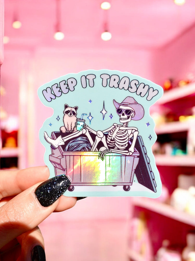 Keep It Trashy Sticker (Online Order Only)