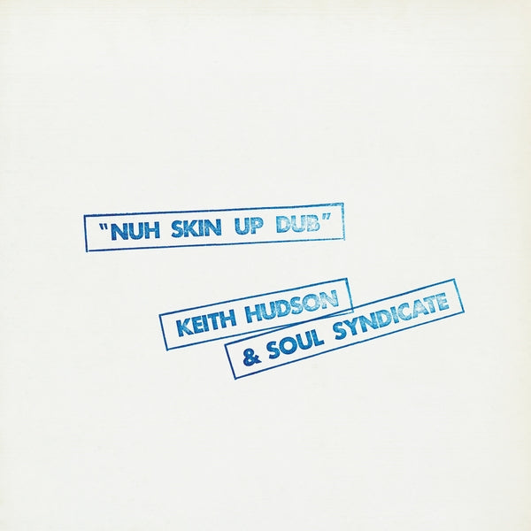 Nuh Skin Up Dub [Vinyl] (ONLINE ORDER ONLY)