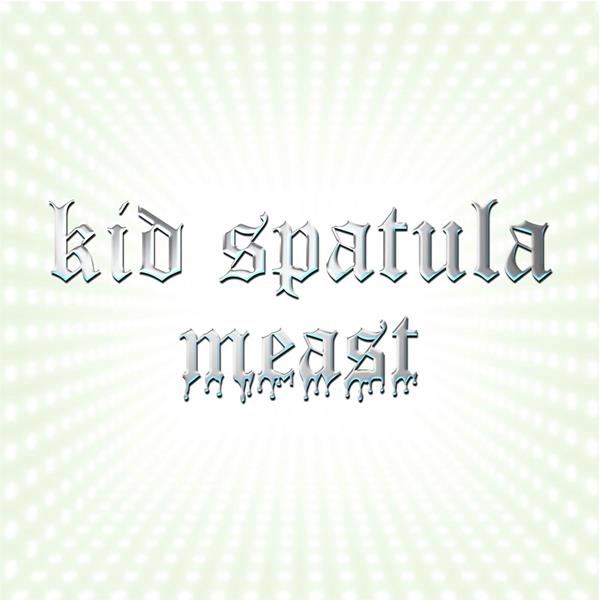 Kid Spatula - Meast (2CD) [CD] (ONLINE ORDER ONLY)
