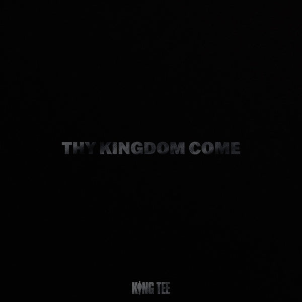 KING TEE - Thy Kingdom Come [Cassette] (ONLINE ORDER ONLY)