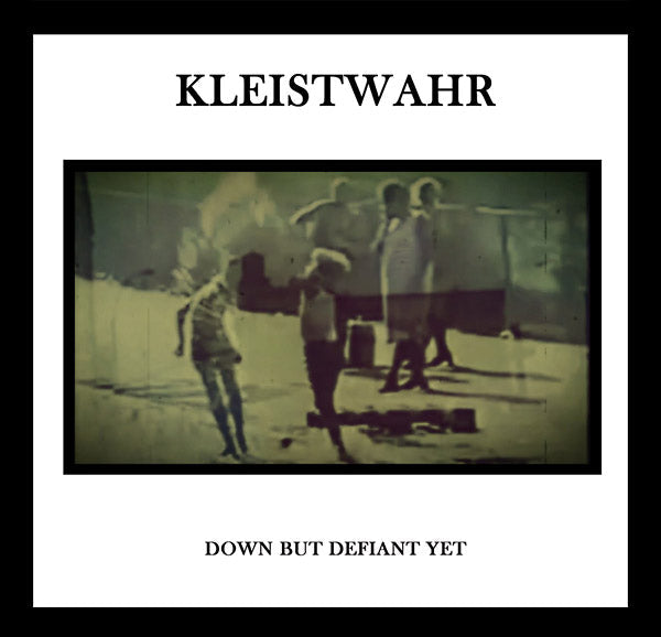 KLEISTWAHR - Down But Defiant Yet [CD] (ONLINE ORDER ONLY)
