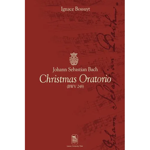 Johann Sebastian Bach Christmas Oratorio: (Bwv 248) - Paperback (ONLINE ORDER ONLY)