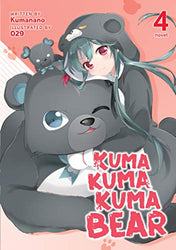 Kuma Kuma Kuma Bear Vol 4 Light Novel (Online Order Only)