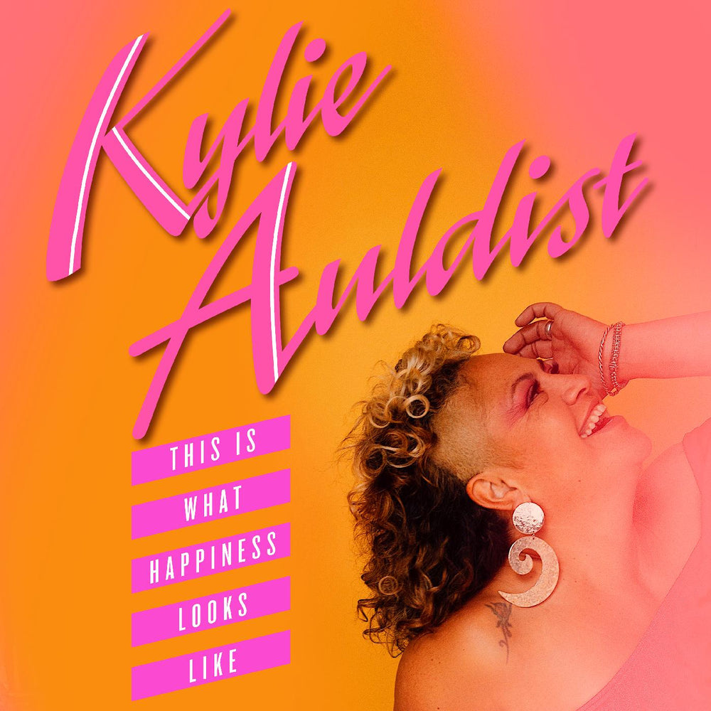 Kylie Auldist - This Is What Happiness Looks Like [CD] (ONLINE ORDER ONLY)