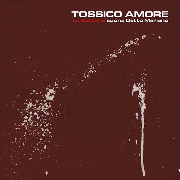 Tossico Amore [CD] (ONLINE ORDER ONLY)