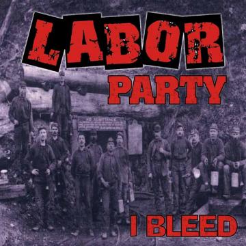 Labor Party - I Bleed [CD] (ONLINE ORDER ONLY)