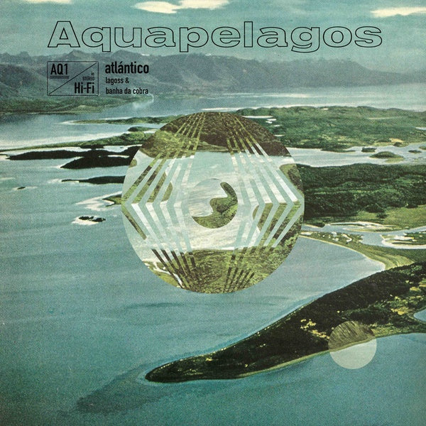 LAGOSS/BANHA DA COBRA - Aquapelagos Vol. 1: Atlantico [Vinyl] (ONLINE ORDER ONLY)