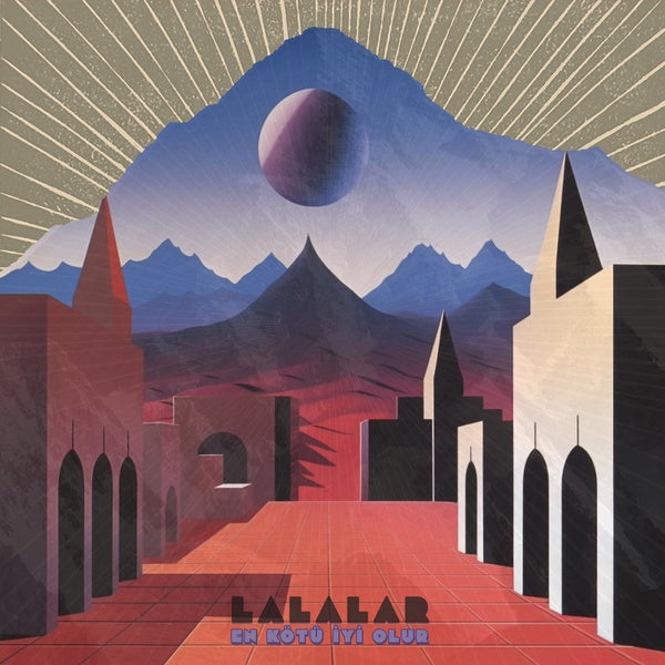 LALALAR - En Kotu Iyi Olur [Vinyl]