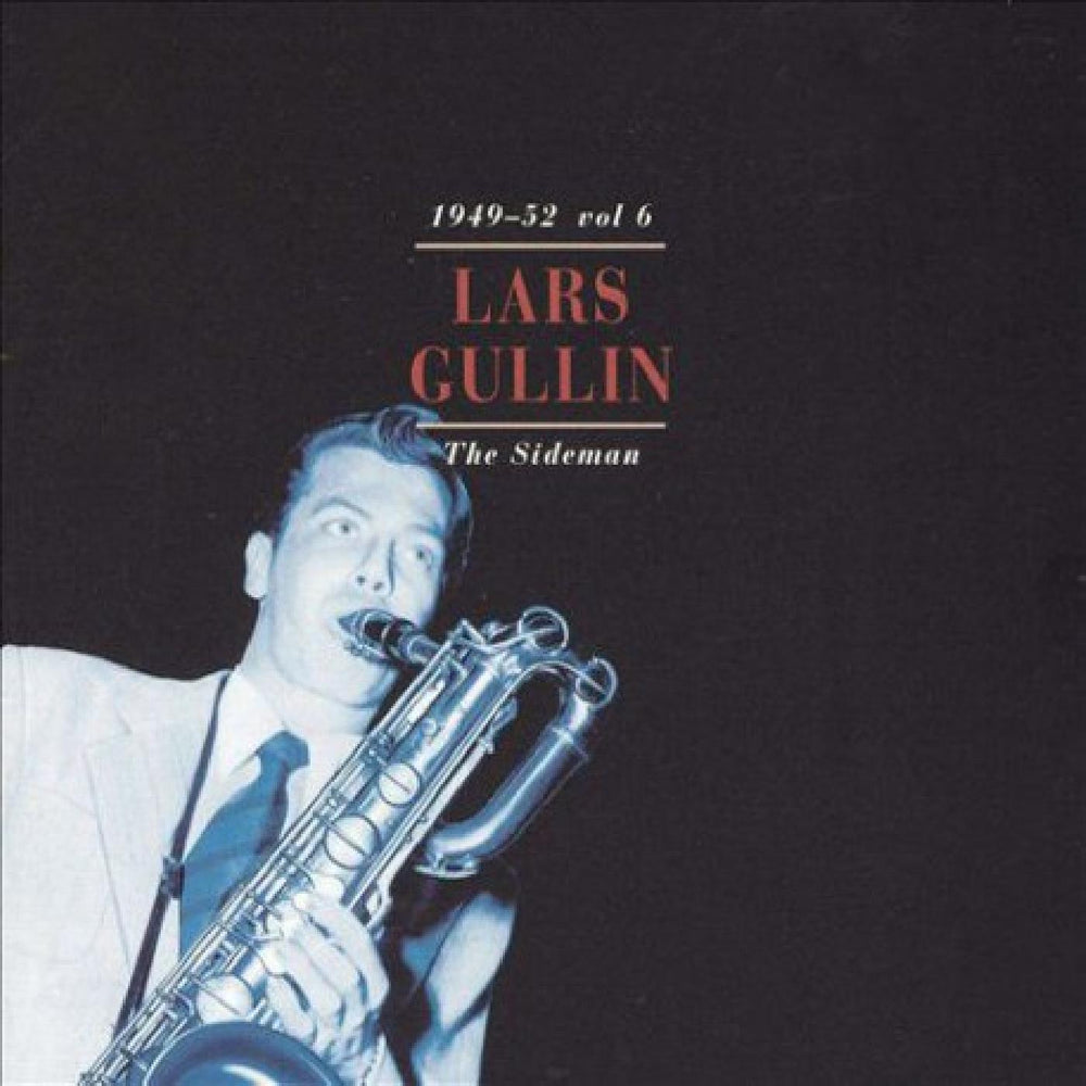 Lars Gullin - Sideman Vol.6 1949-1952 [CD] (ONLINE ORDER ONLY)