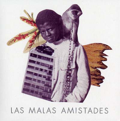 LAS MALAS AMISTADES - Maleza [CD] (ONLINE ORDER ONLY)