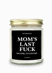 Mom's Last Fuck Gold Top Candle (ONLINE ORDER ONLY)