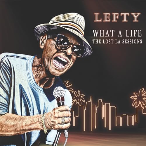 What A Life - The Lost LA Sessions [CD] (ONLINE ORDER ONLY)