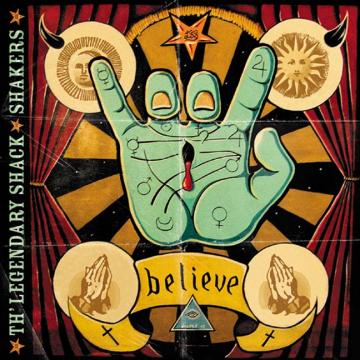 Legendary Shack*Shakers - Believe [CD] (ONLINE ORDER ONLY)