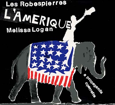 LES ROBESPIERRES & MELISSA LOGAN - L'Amerique [CD] (ONLINE ORDER ONLY)
