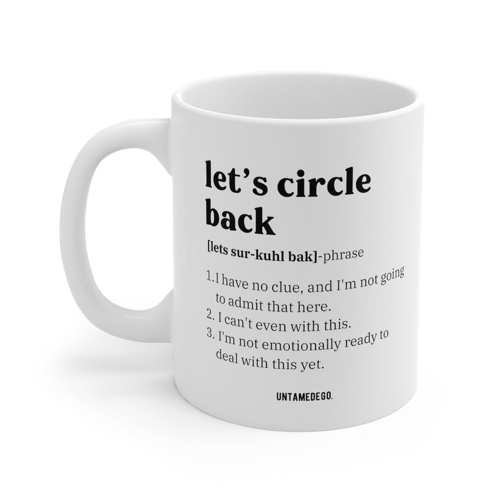 Let's Circle Back Corporate Definition 11oz Mug (Online Order Only)