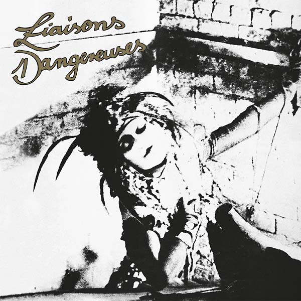 LIAISONS DANGEREUSES - Liaisons Dangereuses [Vinyl] (ONLINE ORDER ONLY)