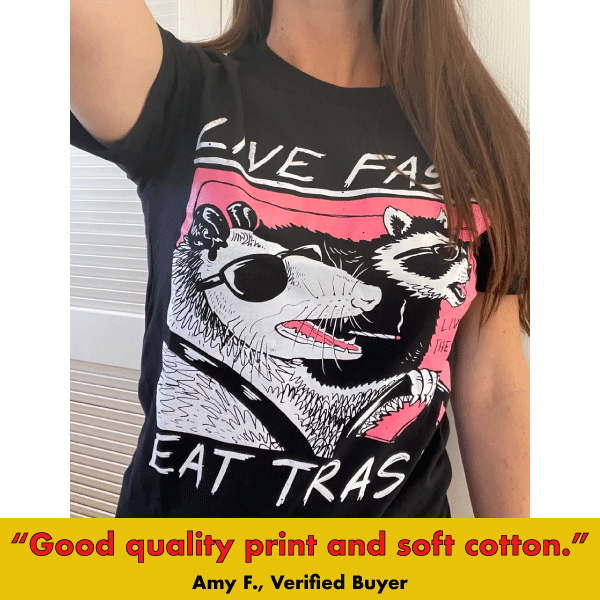 Live Fast, Eat Trash' Shirt (ONLINE ORDER ONLY)
