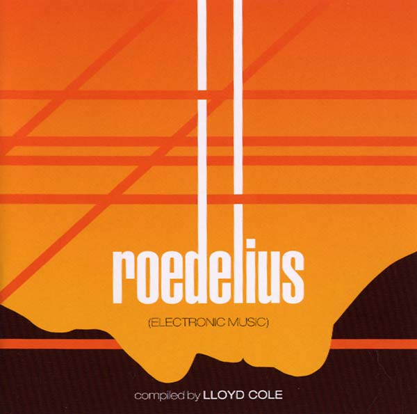 LLOYD COLE - Kollektion 02: Roedelius - Electronic Music Compiled by Lloyd Cole [CD] (ONLINE ORDER ONLY)