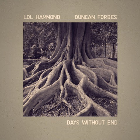 LOL HAMMOND AND DUNCAN FORBES - Days Without End [CD] (ONLINE ORDER ONLY)