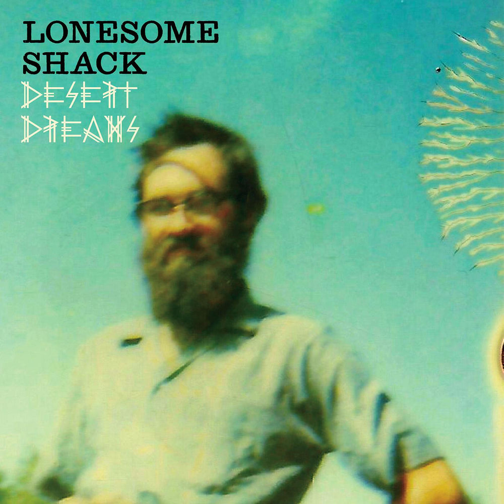 Lonesome Shack - Desert Dreams [CD] (ONLINE ORDER ONLY)