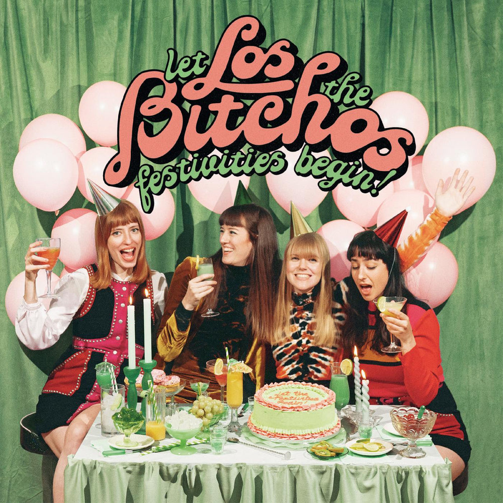 Los Bitchos - Let The Festivities Begin! [Vinyl] (ONLINE ORDER ONLY)