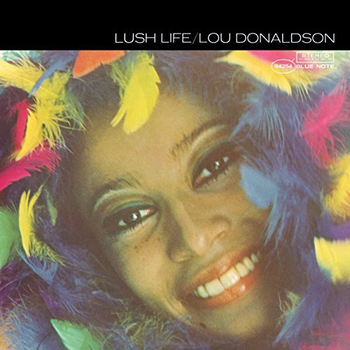 Lou Donaldson - Lush Life [Vinyl] (ONLINE ORDER ONLY)