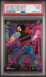 2018 DRAGON BALL SUPER SUPER DASH INF/F HELL FIGHTER 17 #P-087 - PSA 9 (Online Order Only)