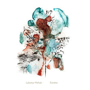 Lubomyr Melnyk - Evertina [CD] (ONLINE ORDER ONLY)