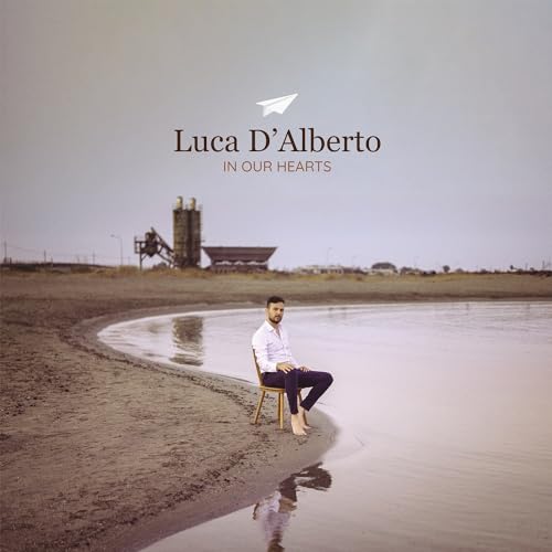 Luca D'Alberto - In Our Hearts [LP] [Vinyl] (ONLINE ORDER ONLY)
