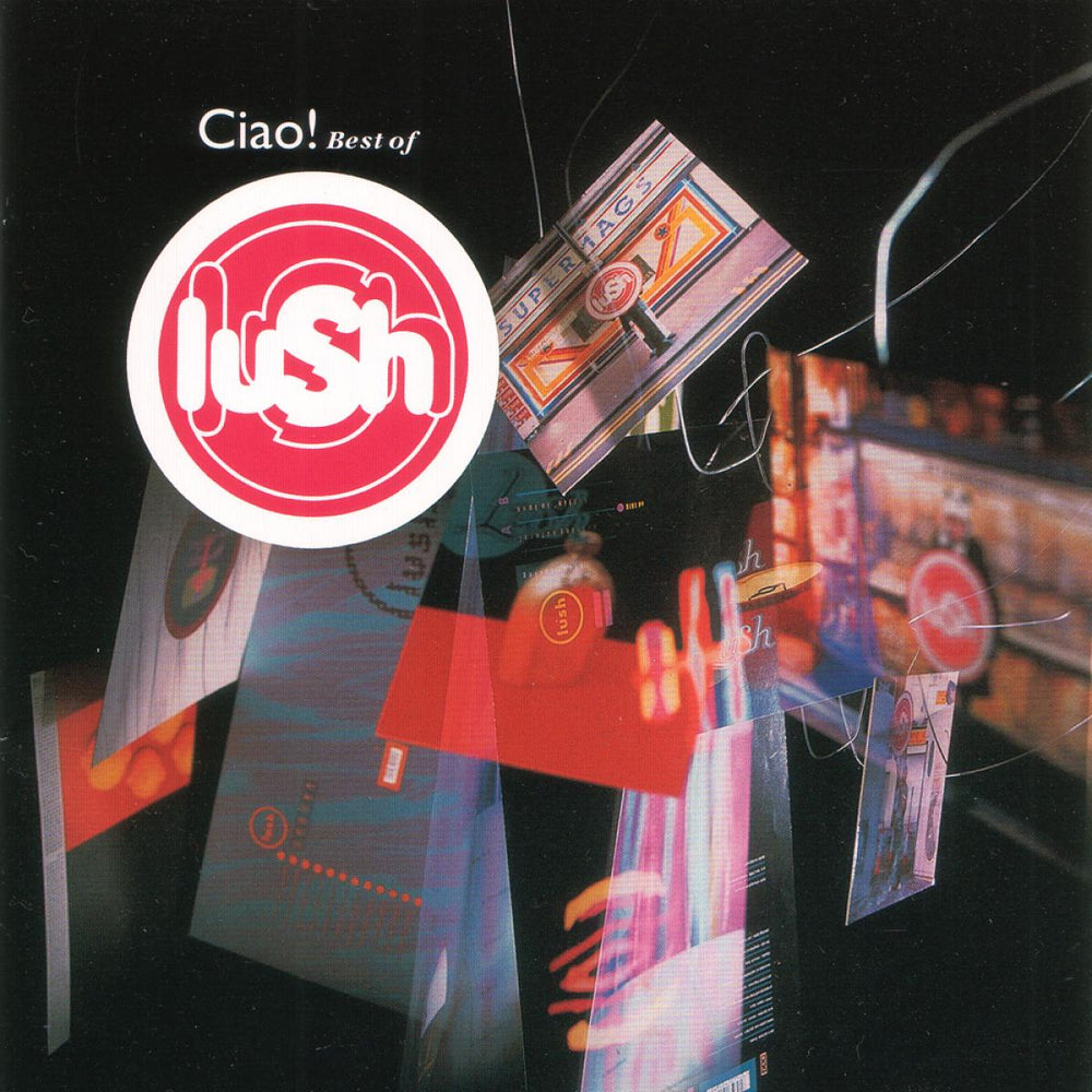 Lush - Ciao! Best Of [CD] (ONLINE ORDER ONLY)
