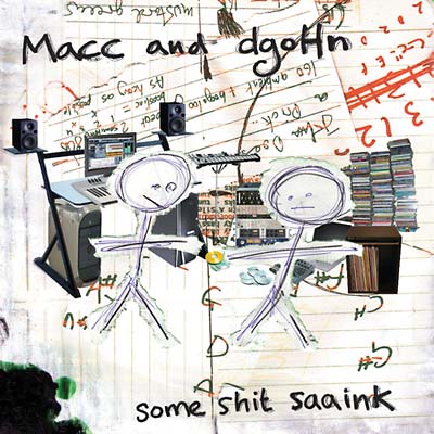 MACC AND DGOHN - Some Shit Saaink [CD] (ONLINE ORDER ONLY)