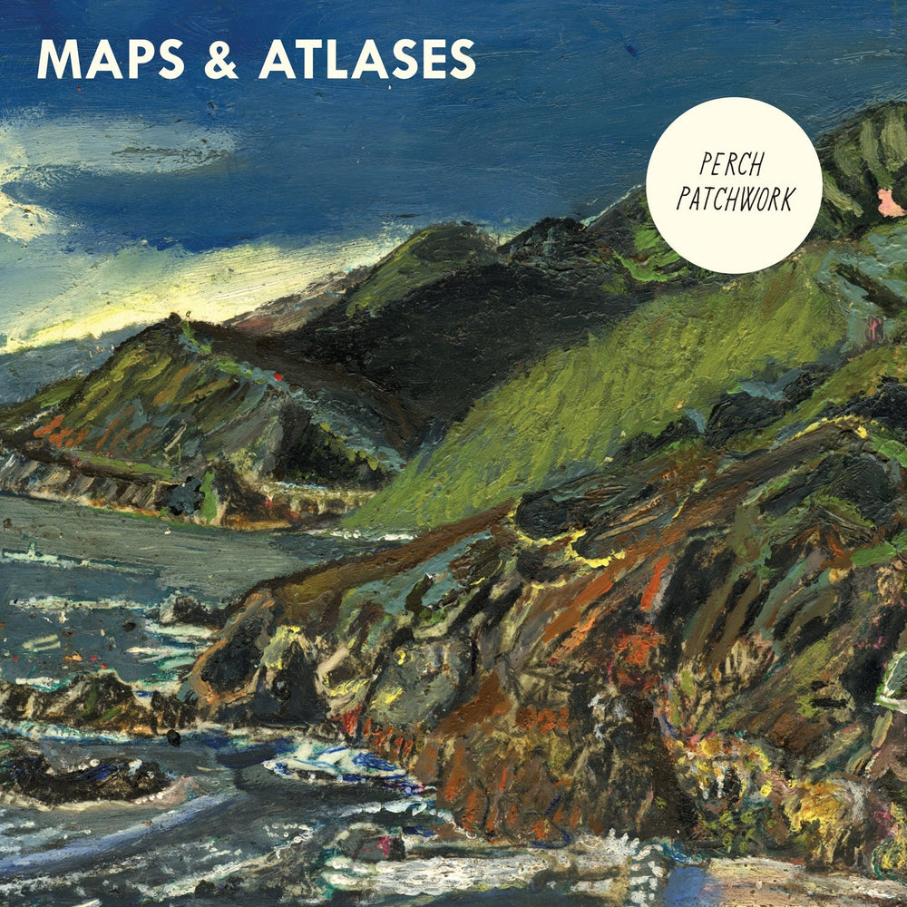 Maps & Atlases - Perch Patchwork [CD] (ONLINE ORDER ONLY)