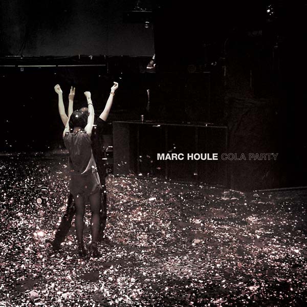 MARC HOULE - Cola Party [CD] (ONLINE ORDER ONLY)