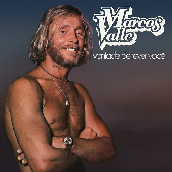 MARCOS VALLE - Vontade De Rever Voce [Vinyl] (ONLINE ORDER ONLY)
