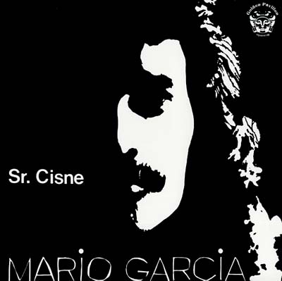MARIO GARCIA - Sr. Cisne [Vinyl] (ONLINE ORDER ONLY)