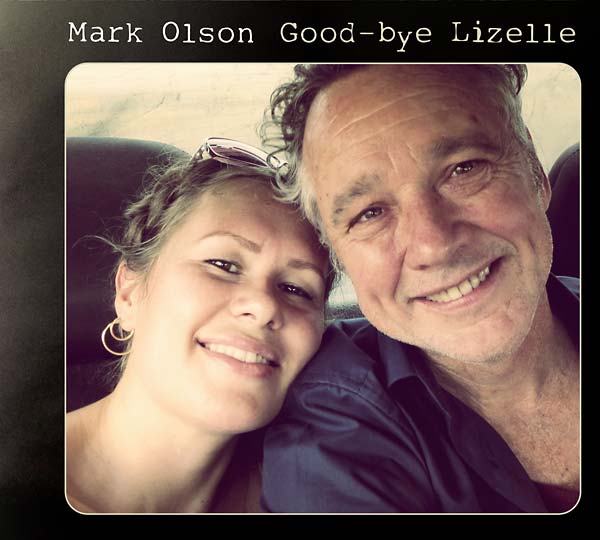 MARK OLSON - Good-bye Lizelle [CD] (ONLINE ORDER ONLY)