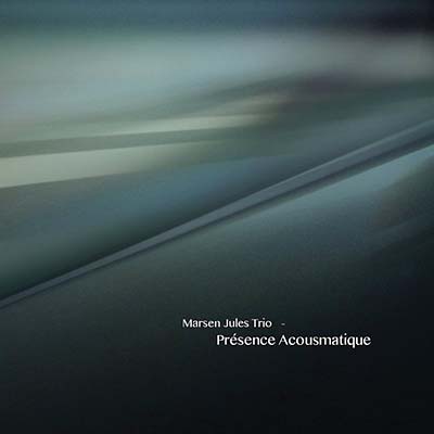 MARSEN JULES TRIO - Presence Acousmatique [CD] (ONLINE ORDER ONLY)