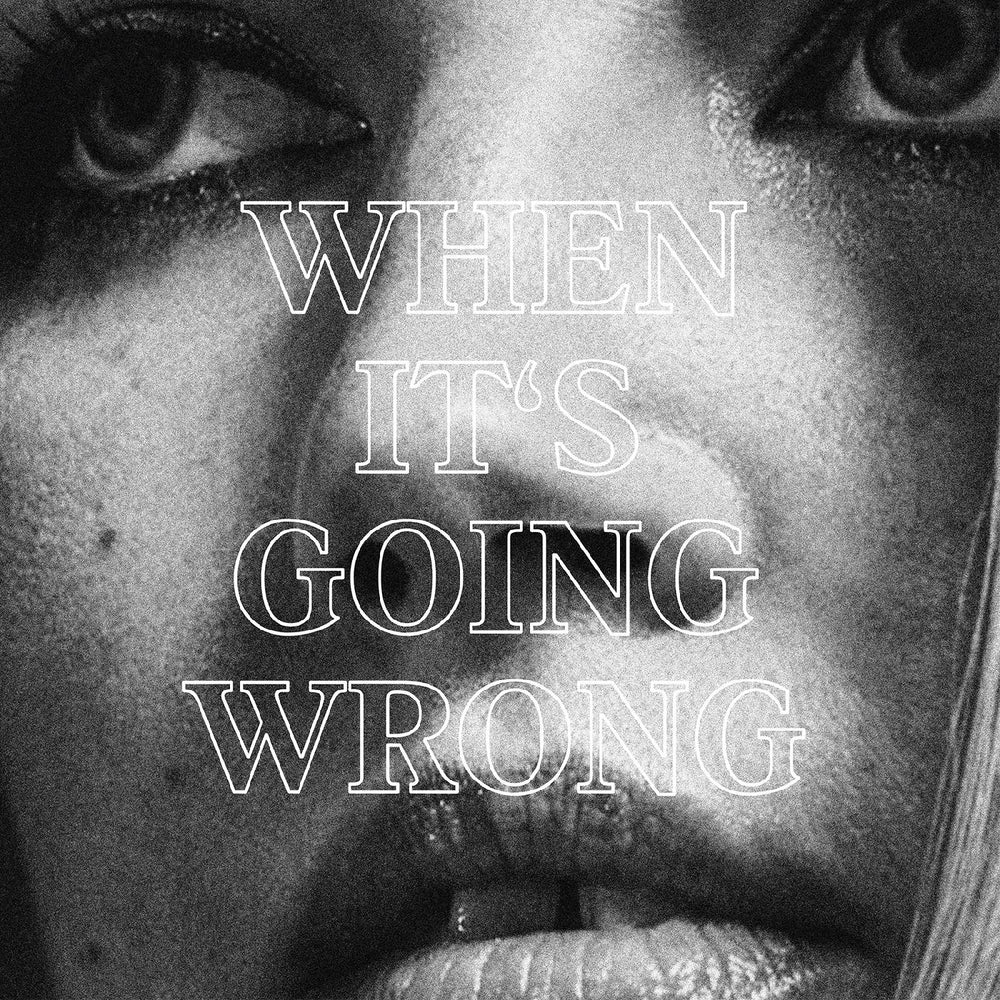 When It's Going Wrong [CD] (ONLINE ORDER ONLY)